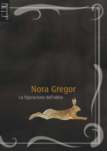 Nora Gregor. La figurazione dell’oblio